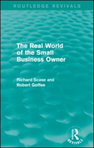 Real World of the Small Business Owner (Routledge Revivals)