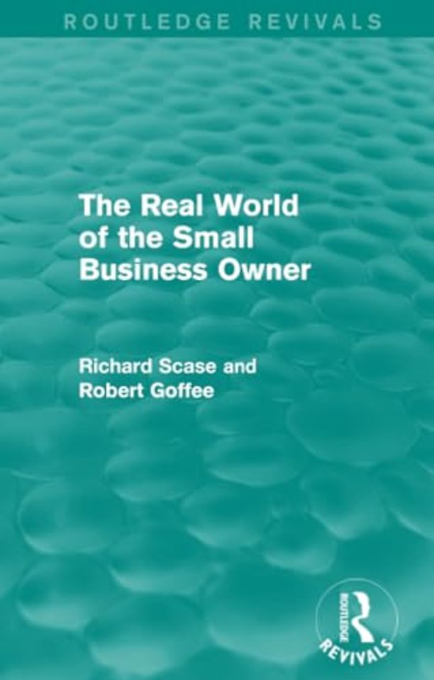 Real World of the Small Business Owner (Routledge Revivals)