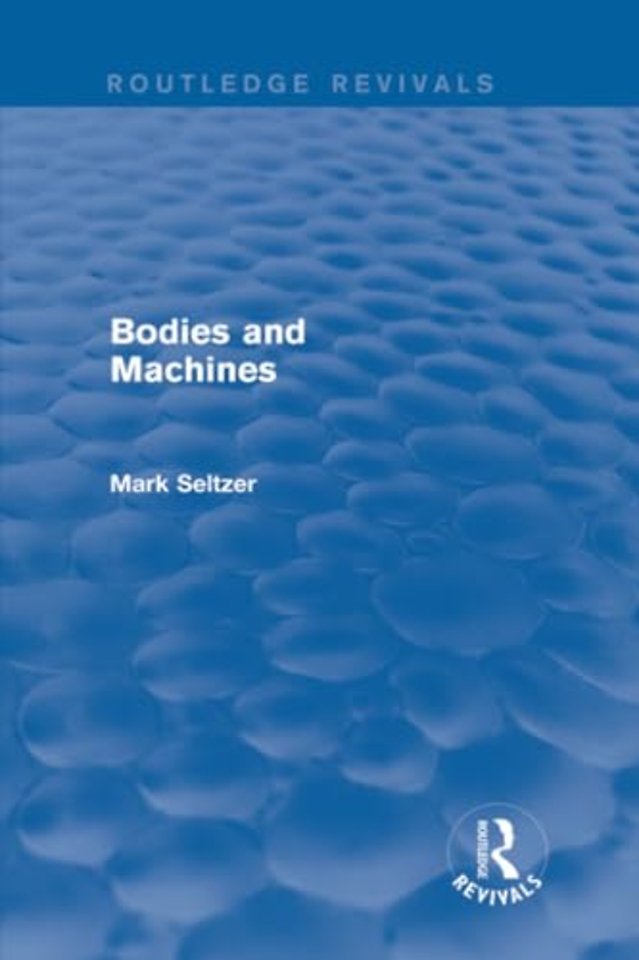 Bodies and Machines (Routledge Revivals)