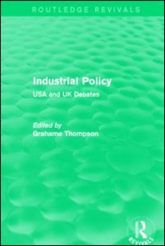 Industrial Policy (Routledge Revivals)