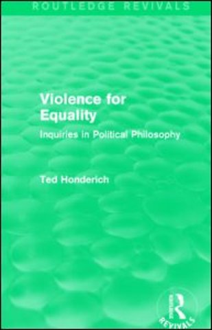 Violence for Equality (Routledge Revivals)
