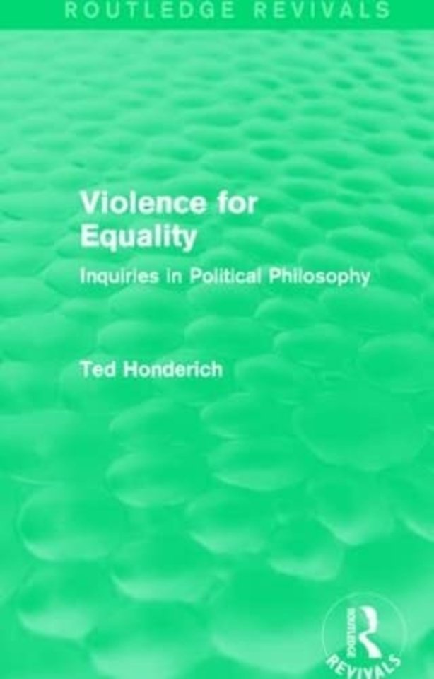 Violence for Equality (Routledge Revivals)