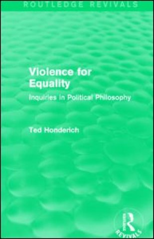 Violence for Equality (Routledge Revivals)