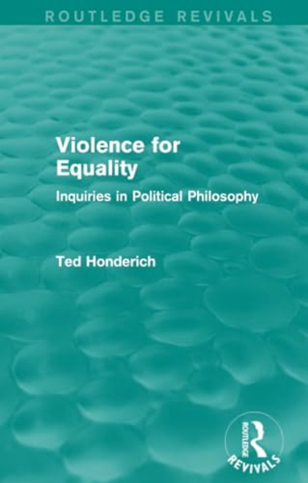 Violence for Equality (Routledge Revivals)