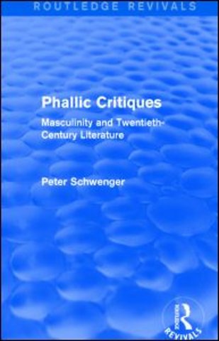 Phallic Critiques (Routledge Revivals)