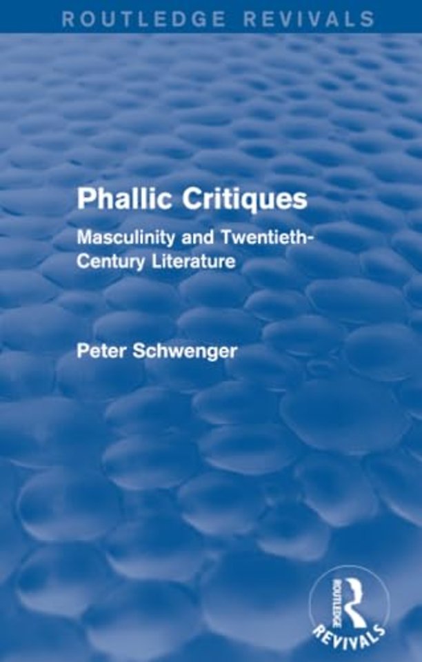 Phallic Critiques (Routledge Revivals)