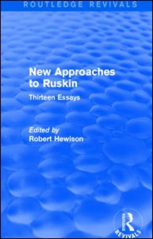 New Approaches to Ruskin (Routledge Revivals)