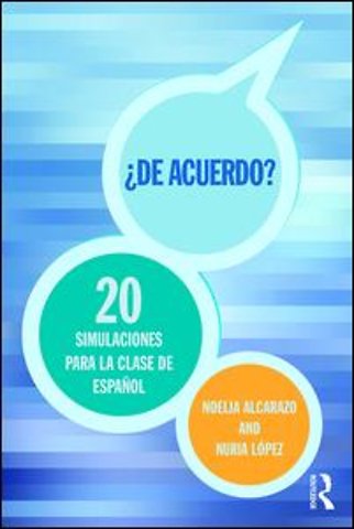 'De acuerdo' 20 simulaciones para la clase de español