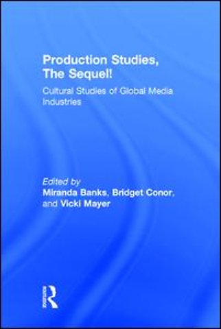 Production Studies, The Sequel!
