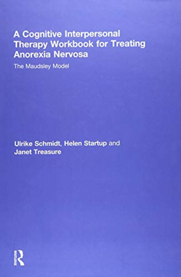 Cognitive-Interpersonal Therapy Workbook for Treating Anorexia Nervosa