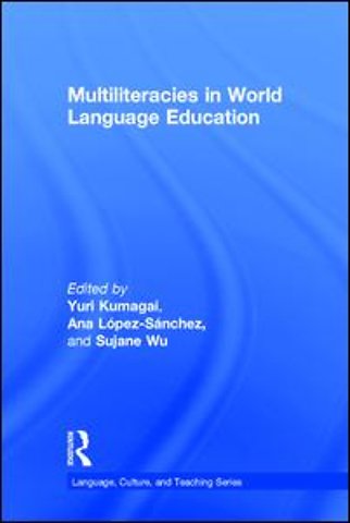 Multiliteracies in World Language Education
