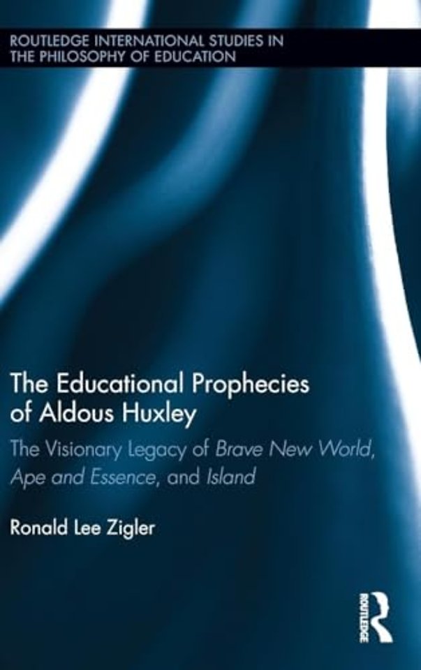 Educational Prophecies of Aldous Huxley