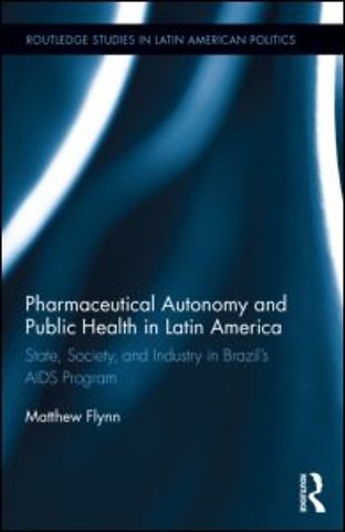 Pharmaceutical Autonomy and Public Health in Latin America