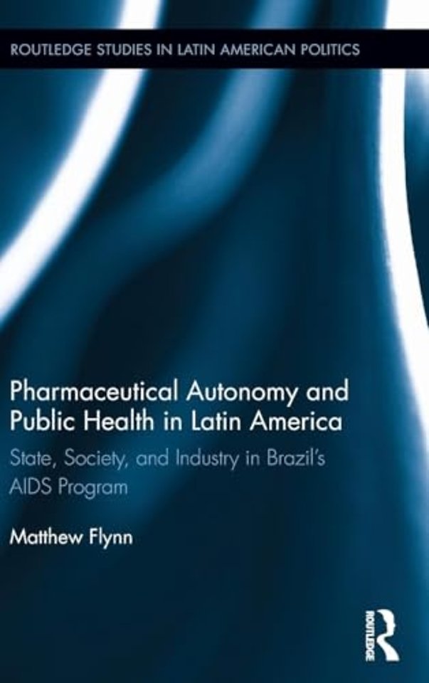 Pharmaceutical Autonomy and Public Health in Latin America