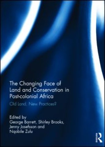 Changing Face of Land and Conservation in Post-colonial Africa