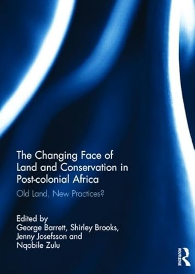 Changing Face of Land and Conservation in Post-colonial Africa