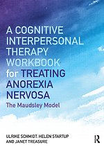 A Cognitive-Interpersonal Therapy Workbook for Treating Anorexia Nervosa A Cognitive-Interpersonal Therapy Workbook for Treating Anorexia Nervosa