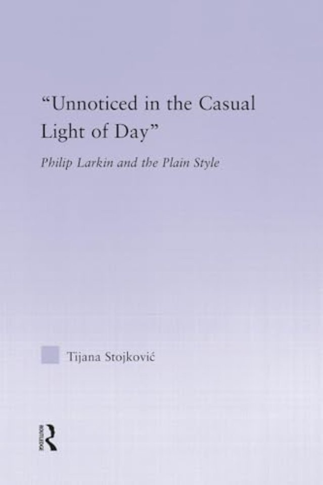 Unnoticed in the Casual Light of Day