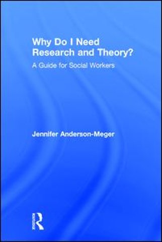 Why Do I Need Research and Theory?