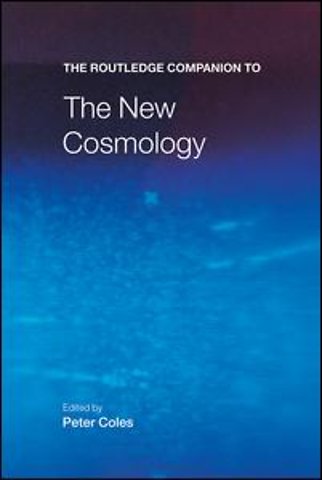 Routledge Companion to the New Cosmology