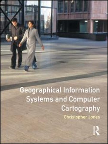 Geographical Information Systems and Computer Cartography