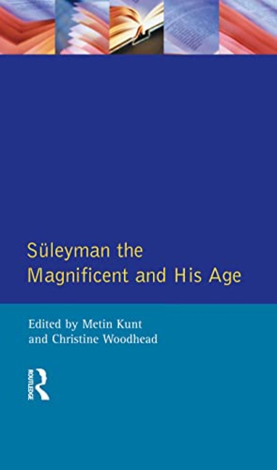 Suleyman the Magnificent and His Age