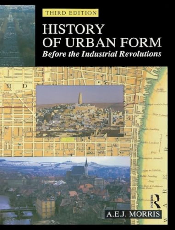History of Urban Form Before the Industrial Revolution