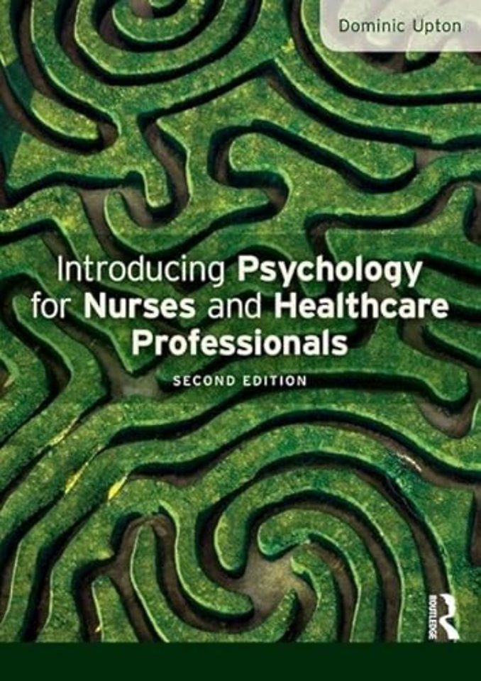 Introducing Psychology for Nurses and Healthcare Professionals