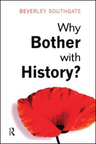 Why Bother with History?
