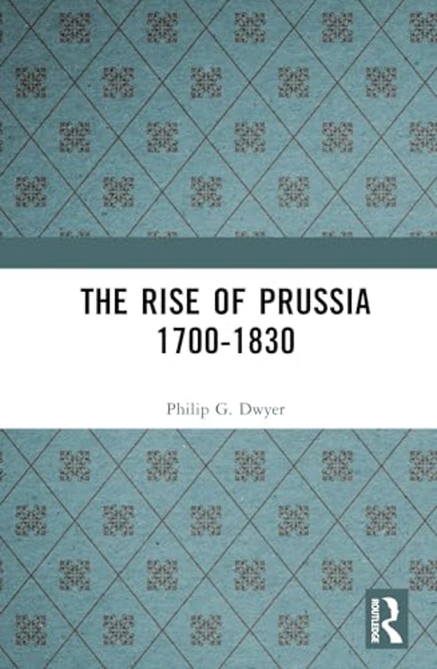 Rise of Prussia 1700-1830