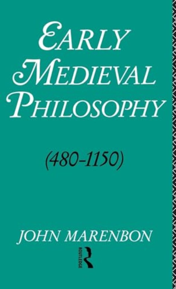 Early Medieval Philosophy 480-1150