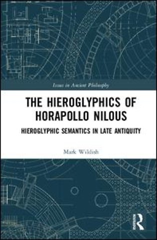 Hieroglyphics of Horapollo Nilous
