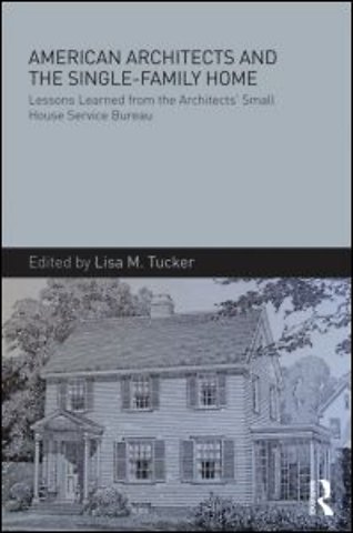 American Architects and the Single-Family Home