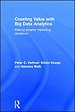 Creating Value with Big Data Analytics
