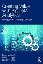 Creating Value with Big Data Analytics