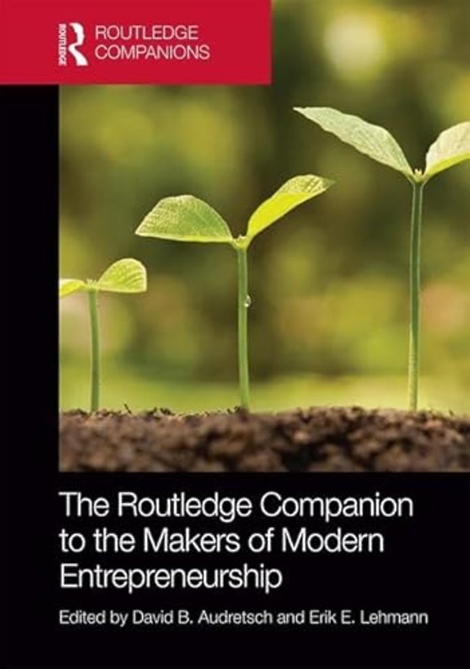 Routledge Companion to the Makers of Modern Entrepreneurship