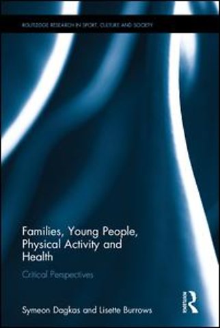 Families, Young People, Physical Activity and Health