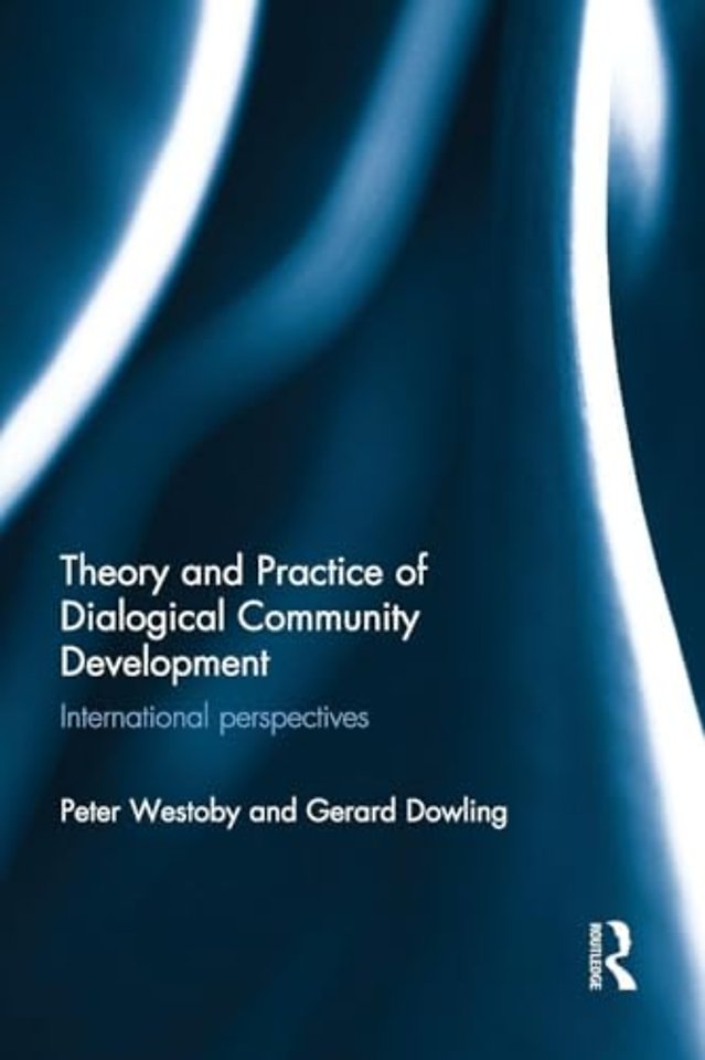 Theory and Practice of Dialogical Community Development