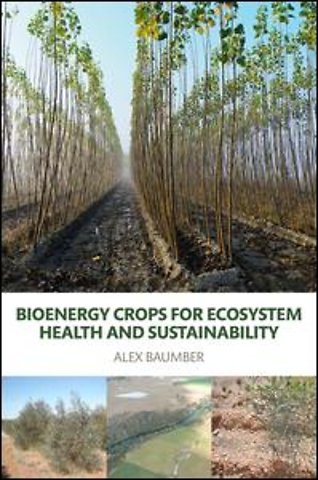 Bioenergy Crops for Ecosystem Health and Sustainability