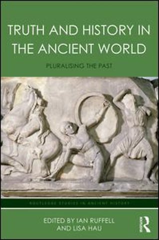 Truth and History in the Ancient World
