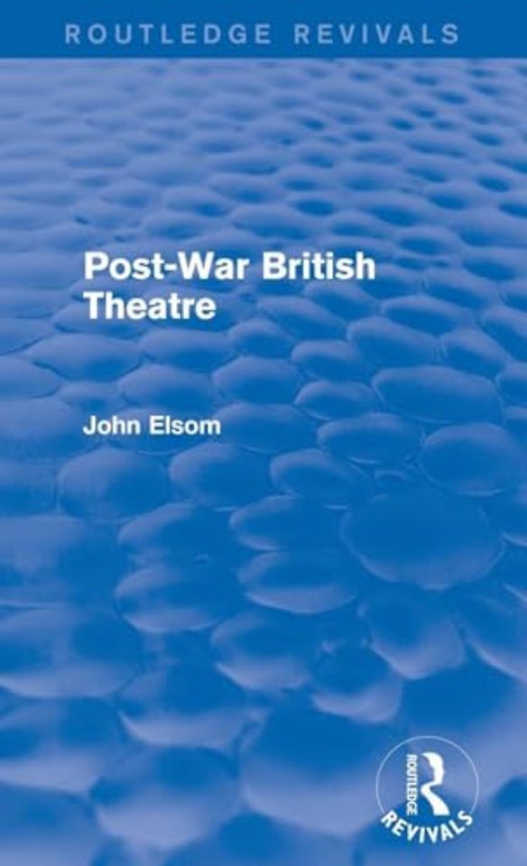 Post-War British Theatre (Routledge Revivals)