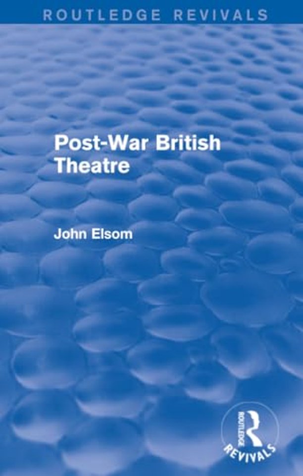 Post-War British Theatre (Routledge Revivals)