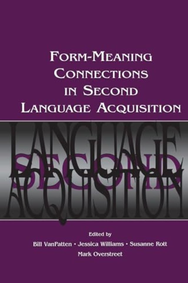 Form-Meaning Connections in Second Language Acquisition