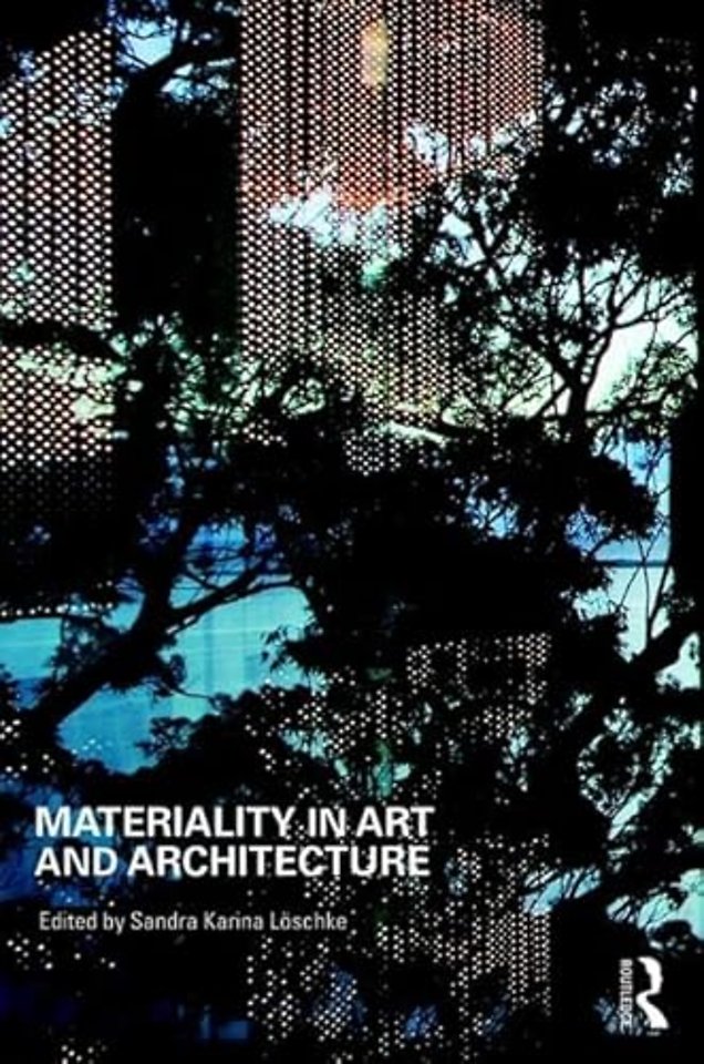 Materiality and Architecture