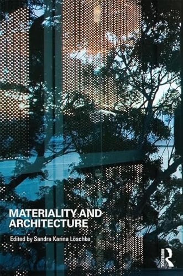 Materiality and Architecture