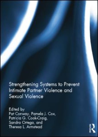 Strengthening Systems to Prevent Intimate Partner Violence and Sexual Violence