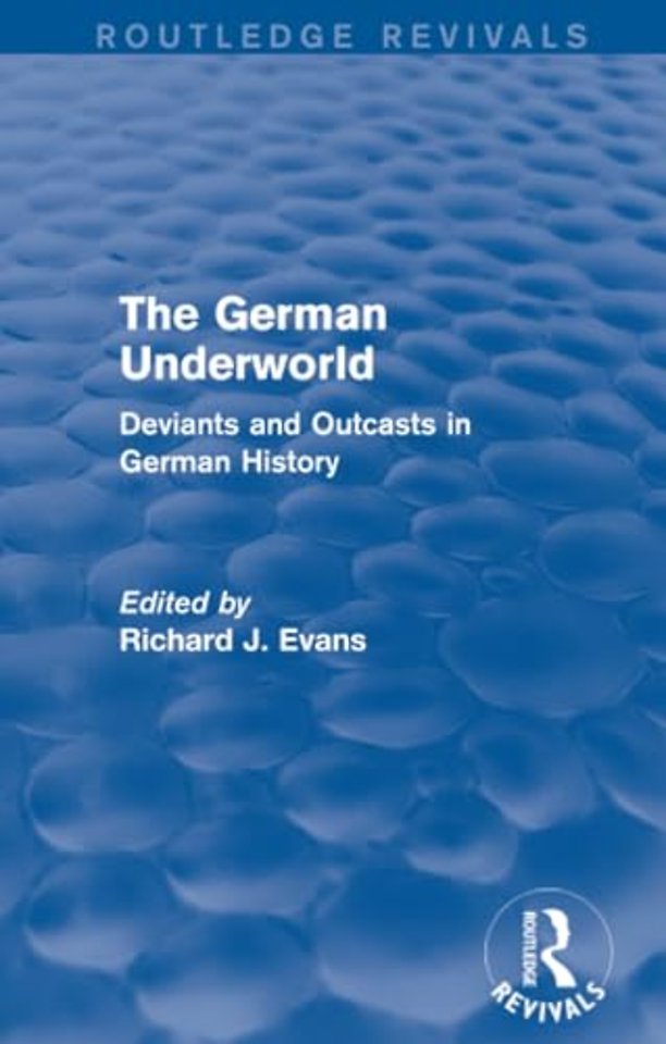 German Underworld (Routledge Revivals)
