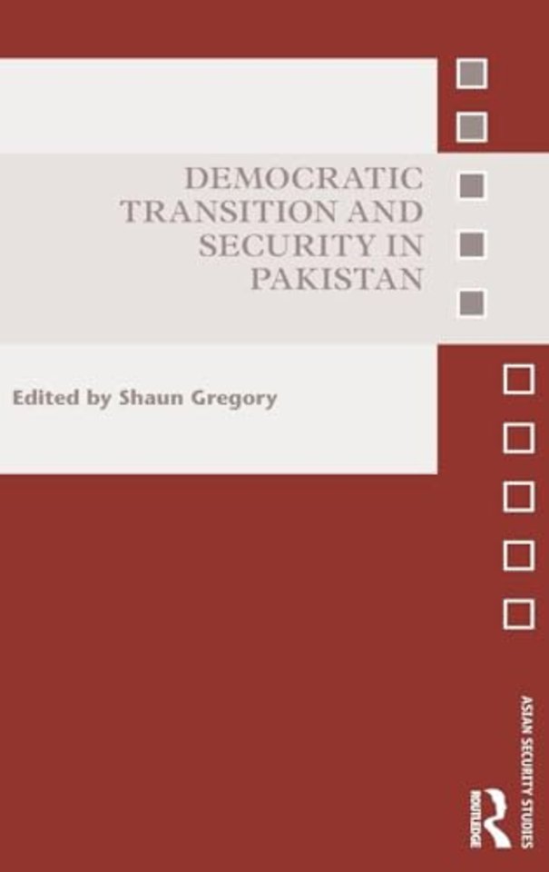 Democratic Transition and Security in Pakistan