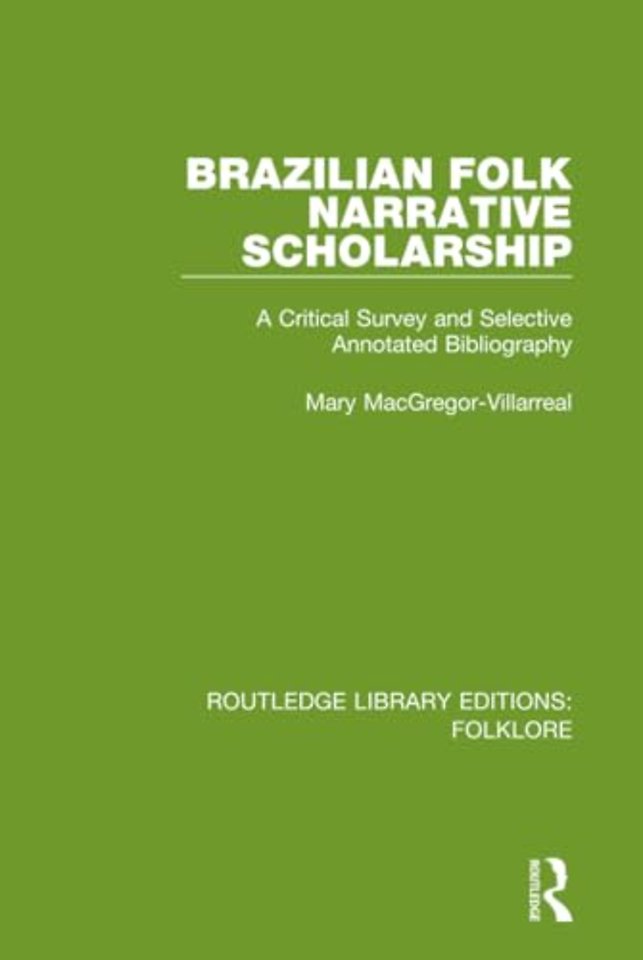 Brazilian Folk Narrative Scholarship (RLE Folklore)