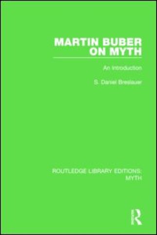 Martin Buber on Myth (RLE Myth)
